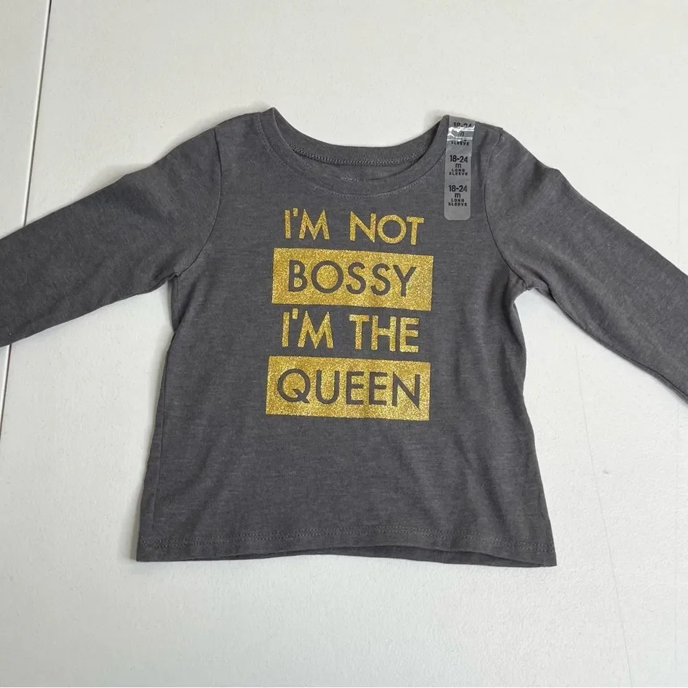 NWT The Childrens Place I'm Not Bossy I'm The Queen Long Sleeve T Shirt 18-24